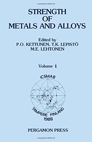 Strength of Metals and Alloys (3 Volume Set) - International Conference on the Strength of Metals and Alloys