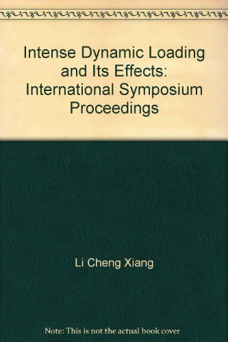 9780080348087: Intense Dynamic Loading and Its Effects: International Symposium Proceedings