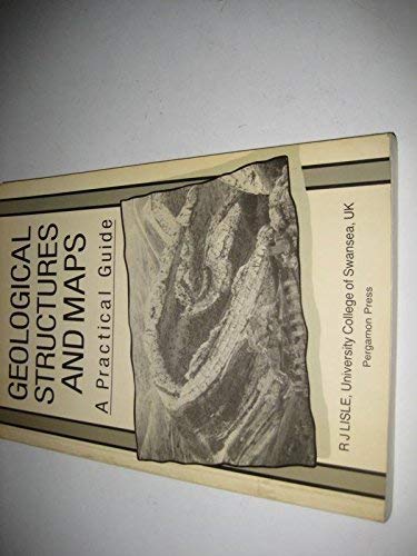 9780080348537: Geological Structures & Maps: A Practical Guide