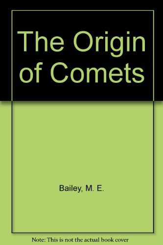Beispielbild fr The Origin of Comets zum Verkauf von dsmbooks