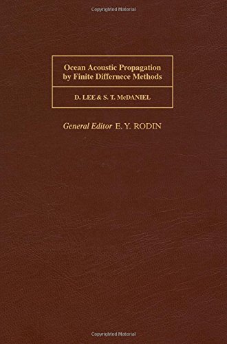 Ocean Acoustic Propagation by Finite Difference Methods (9780080348711) by Lee, D.; McDaniel, S.T.