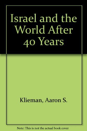 Beispielbild fr Israel and the World after Forty Years zum Verkauf von Better World Books