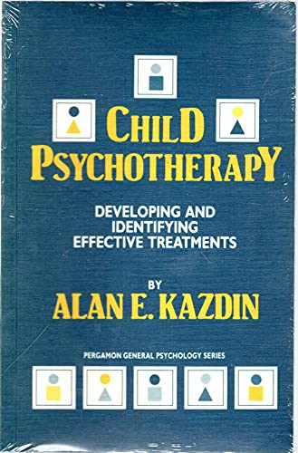 Stock image for Child Psychotherapy: Developing and Identifying Effective Treatments for sale by Concordia Books