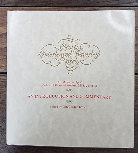 9780080350820: Scott's Interleaved Waverley Novels: An Introduction and Commentary (The 'Magnum Opus': National Library of Scotland Mss. 23001-41)