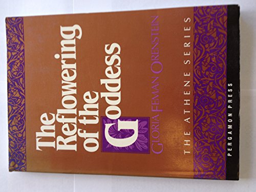 Stock image for The Reflowering of the Goddess for sale by Front Cover Books