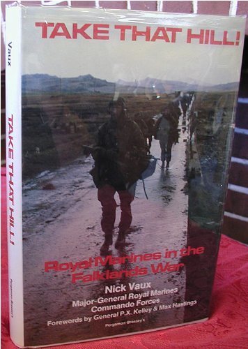 Stock image for Take That Hill! Royal Marines in the Falklands War for sale by Cronus Books