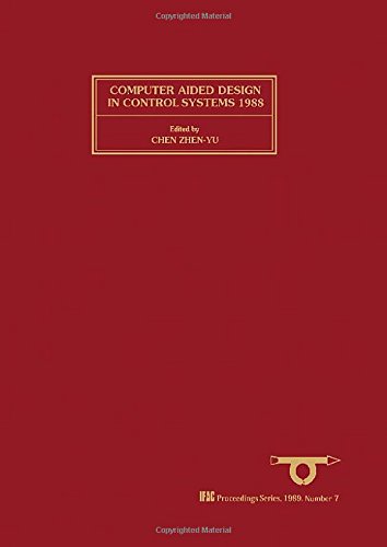 Stock image for Computer Aided Design in Control Systems 1988. Proceedings Series, 1989. No. 7 for sale by Zubal-Books, Since 1961