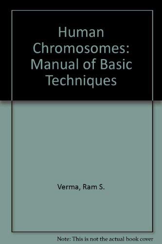 Stock image for Human Chromosomes: Manual of Basic Techniques for sale by Ergodebooks