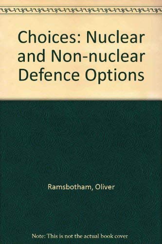 9780080358208: Choices: Nuclear and Non-nuclear Defence Options