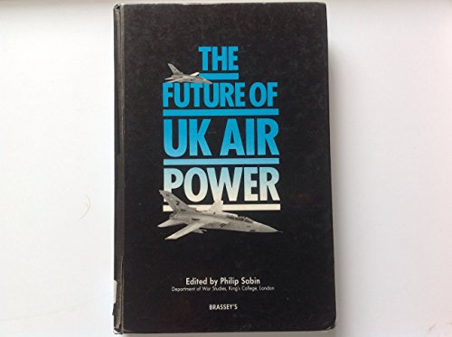 Beispielbild fr The Future of United Kingdom Air Power zum Verkauf von Harry Righton