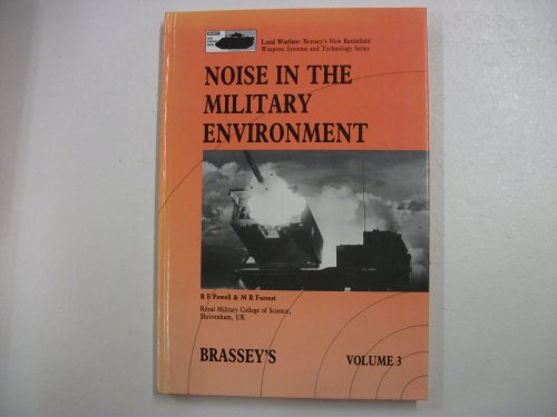 9780080358307: NOISE IN THE MILITARY ENVIRONMENT (Land Warfare)