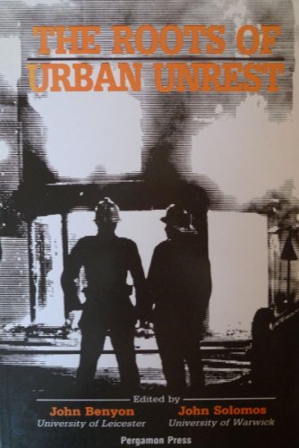 Imagen de archivo de The Roots of Urban Unrest a la venta por WorldofBooks
