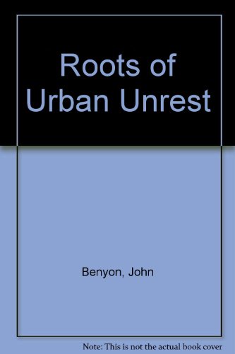 9780080358406: Roots of Urban Unrest