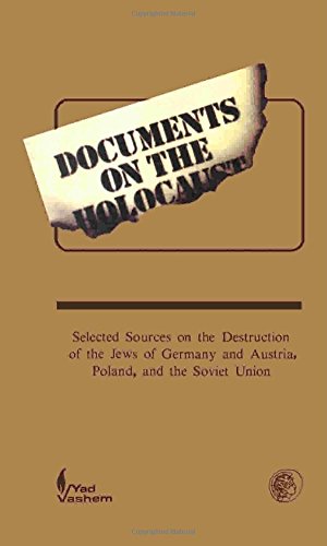 Stock image for Documents on the Holocaust: Selected Sources on the Destruction of the Jews of Germany and Austria, Poland, and the Soviet Union for sale by ThriftBooks-Dallas