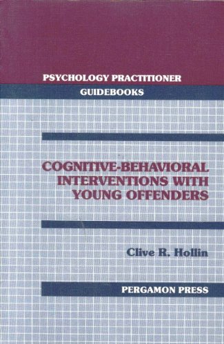 Stock image for Cognitive-behavioral interventions with young offenders (Psychology practitioner guidebooks) for sale by Lexington Books Inc