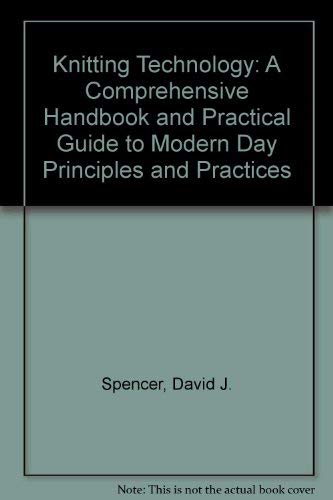 9780080359113: Knitting Technology: A Comprehensive Handbook and Practical Guide to Modern Day Principles and Practices