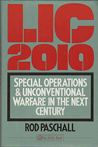 Imagen de archivo de Lic 2010: Special Operations & Unconventional Warfare in the Next Century (Brassey's Future Warfare Series) a la venta por More Than Words