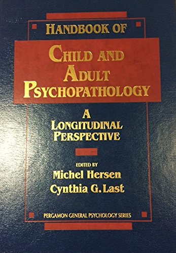Stock image for Handbook of child and adult psychopathology: A longitudinal perspective (Pergamon general psychology series) for sale by GF Books, Inc.