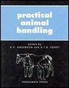 9780080361512: Practical Animal Handling