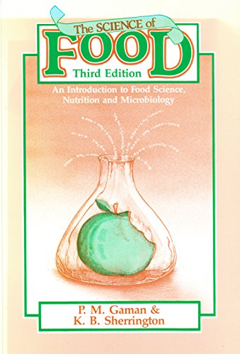 Beispielbild fr The Science of Food : An Introduction to Food Science, Nutrition and Microbiology zum Verkauf von Better World Books Ltd