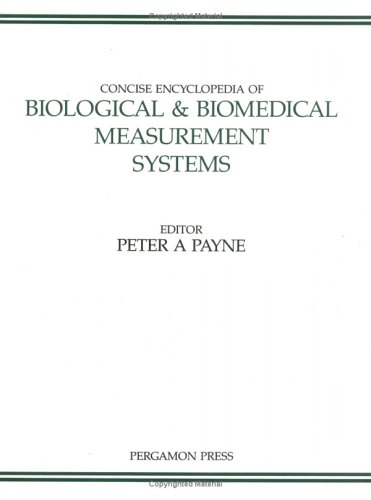 Stock image for Concise Encyclopedia of Biological and Biomedical Measurement Systems (Advances in Systems Control and Information Engineering): Volume 3 for sale by Chiron Media