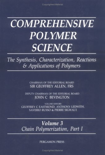 Beispielbild fr Comprehensive Polymer Science, Volume 3: Chain Polymerization I (Volume 3) zum Verkauf von WeBuyBooks