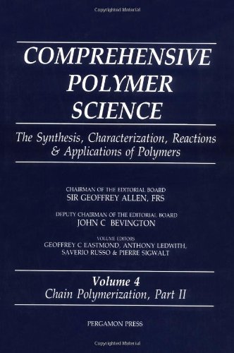 Comprehensive Polymer Science: Chain Polymerization II, Volume Volume 4 (9780080362083) by Unknown, Author