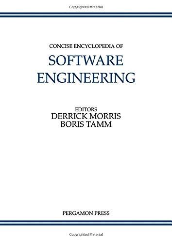 Concise Encyclopedia of Software Engineering (Advances in Systems Control and Information Enginee...