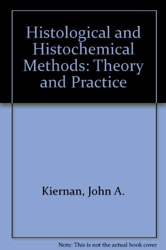 9780080362236: Histological and Histochemical Methods: Theory and Practice