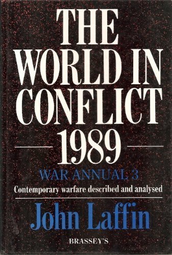 Brassey`s War Annual 3. The World in Conflict 1989.Contemporary Warfare Described and Analysed.