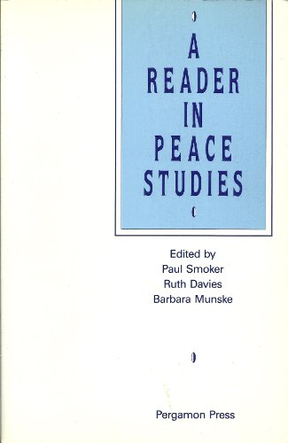 Beispielbild fr A Reader in Peace Studies zum Verkauf von Anybook.com
