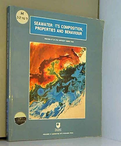 Stock image for Seawater: Its Composition, Properties and Behaviour (Open University Oceanography) for sale by Wonder Book