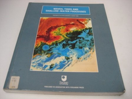 9780080363714: Waves, Tides & Shallow-Water Processes (Open University Oceanography)