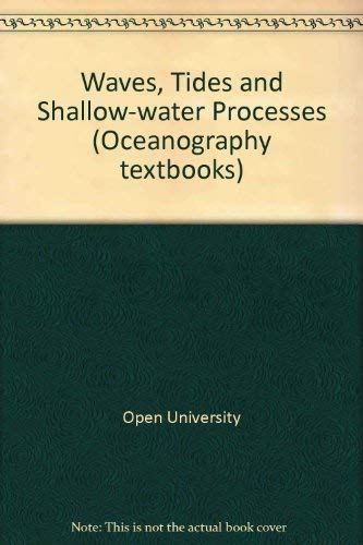 Imagen de archivo de Waves, Tides and Shallow-Water Processes a la venta por J J Basset Books, bassettbooks, bookfarm.co.uk