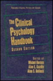The Clinical psychology handbook (Pergamon general psychology series) (9780080364414) by ALAN E. KAZDIN & ALAN S. BELLACK (eds.) HERSEN, MICHEL