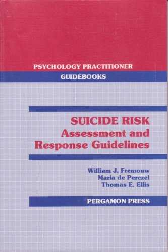 9780080364445: Suicide Risk: Assessment and Response Guidelines (Psychology Practitioner Guideb