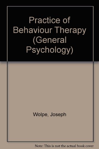 Beispielbild fr The Practice of Behavior Therapy zum Verkauf von Better World Books
