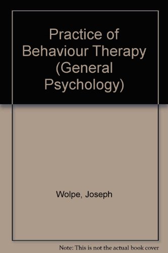 9780080364551: Practice of Behaviour Therapy (General Psychology S.)