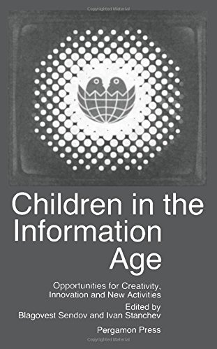 Stock image for Children in the Information Age: Opportunities for Creativity, Innovation, and New Activities for sale by Phatpocket Limited