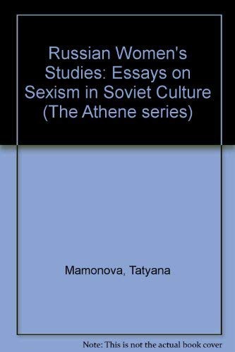 Beispielbild fr Russian Women's Studies : Essays on Sexism in Soviet Culture zum Verkauf von Better World Books