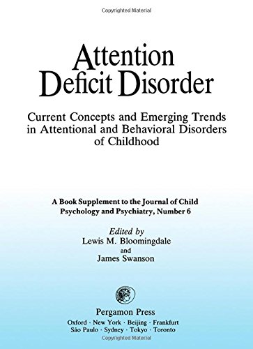 9780080365084: Attention Deficit Disorder, Volume 4: : Current Concepts and Emerging Trends in Attentional and Behavioral Disorders of Childhood (Book Supplement to the Journal of Child Psychology and Psychiatry, No