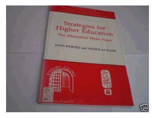 Strategies for Higher Education: The Alternative White Paper (9780080365893) by Barnes, John; Barr, Nicholas
