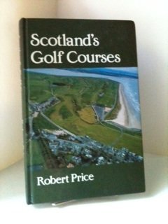 9780080365916: Scotland's Golf Courses