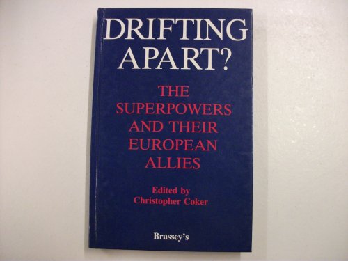 Beispielbild fr Drifting Apart? The Superpowers and Their European Allies zum Verkauf von Zubal-Books, Since 1961