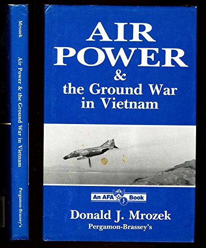 Stock image for Air Power and the Ground War in Vietnam for sale by Book Bear