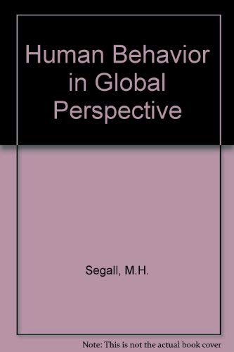 Beispielbild fr Human Behavior in Global Perspective : An Introduction to Cross-Cultural Psychology zum Verkauf von Better World Books: West