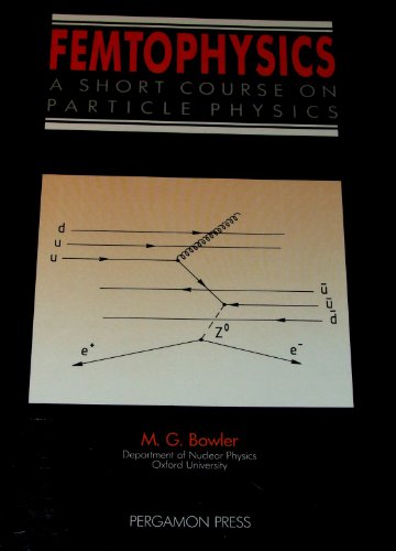 Beispielbild fr Femtophysics: A Short Course on Particle Physics zum Verkauf von Anybook.com