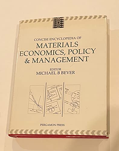 Beispielbild fr Concise Encyclopedia of Materials Economics, Policy & Management (Advances in Materials Science and Engineering) zum Verkauf von Bookmonger.Ltd