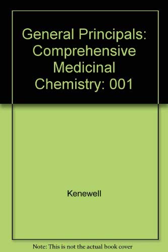 Beispielbild fr General Principals : Comprehensive Medicinal Chemistry zum Verkauf von Better World Books