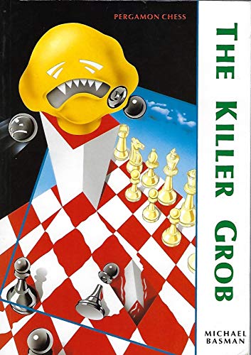 Imagen de archivo de The Killer Grob (Pergamon Chess Series) a la venta por WorldofBooks